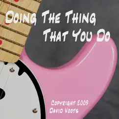 Doing the Thing That You Do Song Lyrics