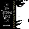 I've Been Thinking About You - Single album lyrics, reviews, download