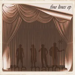 Fine Lines - EP by The Manor album reviews, ratings, credits