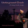 Underground Creek - Single album lyrics, reviews, download
