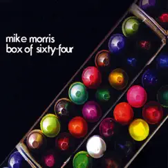 Box of Sixty-Four by Mike Morris album reviews, ratings, credits