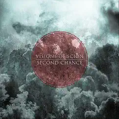 Second Chance - EP by Visions of Scion album reviews, ratings, credits