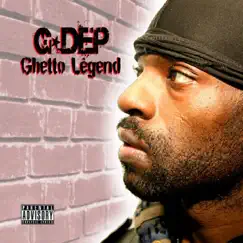 Ghetto Legend by G. Dep album reviews, ratings, credits