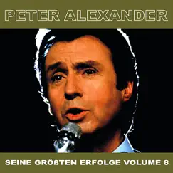 Seine Grossten Erfolge, Vol. 8 by Peter Alexander album reviews, ratings, credits