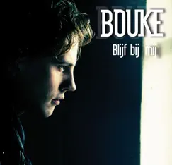 Blijf Bij Mij - Single by Bouke album reviews, ratings, credits