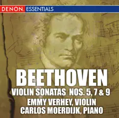 Beethoven: Sonatas for Piano and Violin Nos. 5, 7 & 9 by Emmy Verhey & Carlos Moerdijk album reviews, ratings, credits