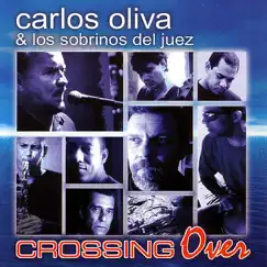 Crossing Over by Carlos Oliva album reviews, ratings, credits