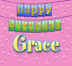 Happy Birthday Grace - Single by Ingrid DuMosch album reviews, ratings, credits
