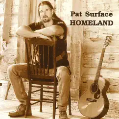 Homeland by Pat Surface album reviews, ratings, credits