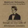 Songs In the Life of Abraham Lincoln (Ballad of America Vol. 3) album lyrics, reviews, download
