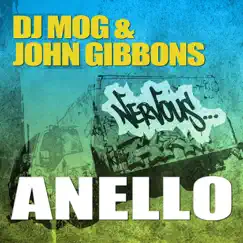 Anello (Original Mix) - Single by DJ Mog & John Gibbons album reviews, ratings, credits
