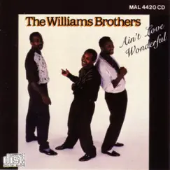 Ain't Love Wonderful by The Williams Brothers album reviews, ratings, credits