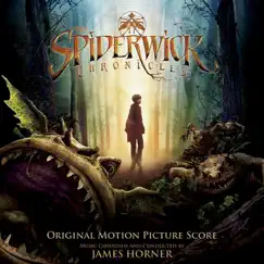 The Spiderwick Chronicles (Original Motion Picture Score) by James Horner album reviews, ratings, credits