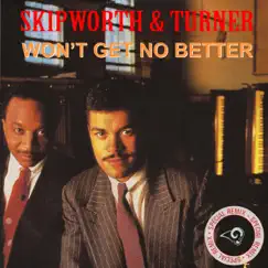 Won't Get No Better (12 Inch Mix) Song Lyrics