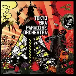 Perfect Future by Tokyo Ska Paradise Orchestra album reviews, ratings, credits