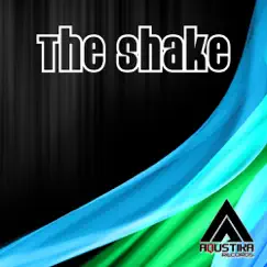 The Shake (Ismael Casimiro Remix) Song Lyrics