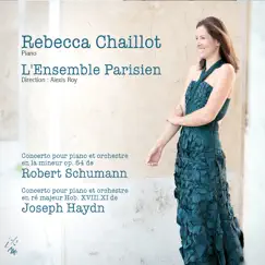 Schumann & Haydn by Rebecca Chaillot & Orchestre Symphonique De Paris album reviews, ratings, credits