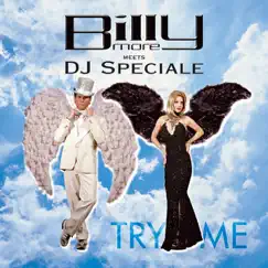 Try Me by Billy More & DJ Speciale album reviews, ratings, credits