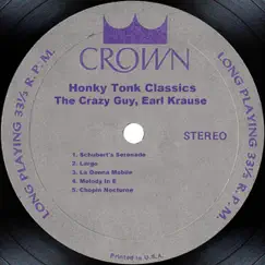 Honky Tonk Classics by The Crazy Guy, Earl Krause album reviews, ratings, credits