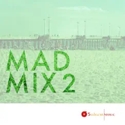 Mad Mix 2 by 5 Alarm Music album reviews, ratings, credits
