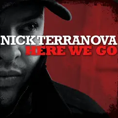 Here We Go - Single by Nick Terranova album reviews, ratings, credits
