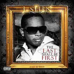 The Last Shall Be First by J-Shin album reviews, ratings, credits