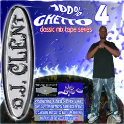 100% Ghetto 4 by DJ Clent album reviews, ratings, credits