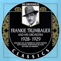 The Chronological Classics 1928-1929 by Frankie Trumbauer album reviews, ratings, credits