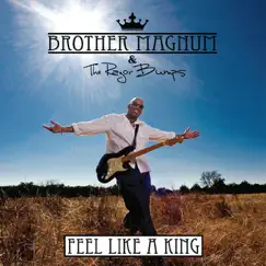 Feel Like a King by Brother Magnum album reviews, ratings, credits