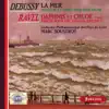 Claude Debussy : La mer - Prélude à l'après-midi d'un faune - Maurice Ravel : Daphnis et Chloé - Pavane pour une infante défunte album lyrics, reviews, download