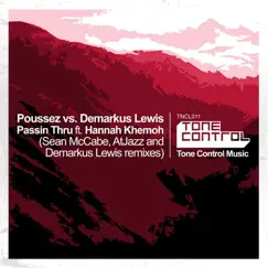 Passin Thru (Sean McCabe, AtJazz and Demarkus Lewis Remixes) [feat. Hannah Khemoh] by Poussez & Demarkus Lewis album reviews, ratings, credits