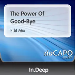 The Power of Good-Bye - Single by In.Deep album reviews, ratings, credits