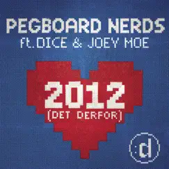 2012 (Det Derfor) [Acapella] {feat. Dice & Joey Moe} Song Lyrics