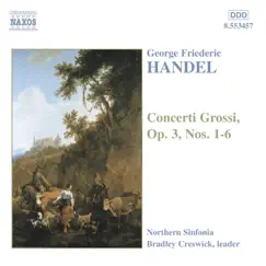 Handel: Concerti Grossi Op. 3, Nos. 1- 6 by Northern Sinfonia album reviews, ratings, credits