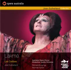 Delibes: Lakmé (Recorded live at the Sydney Opera House, August 18, 1976) by Opera Australia & Dame Joan Sutherland album reviews, ratings, credits