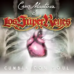 Super 6: Cumbia Con Soul (Cruz Martinez Presenta Los Super Reyes) - EP by Cruz Martinez & Los Super Reyes album reviews, ratings, credits