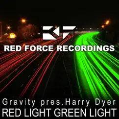 Red Light Green Light (Gravity's Amber Mix) Song Lyrics