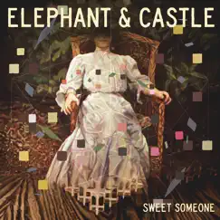 Sweet Someone - Single by Elephant & Castle album reviews, ratings, credits