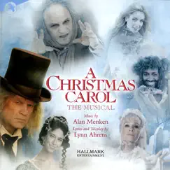 A Christmas Carol (Original Soundtrack from the Hallmark TV Production) by A Christmas Carol, Alan Menken & Lynn Ahrens album reviews, ratings, credits