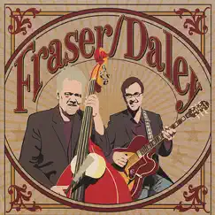 Fraser / Daley by Alec Fraser & Mike Daley album reviews, ratings, credits