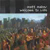Welcome to Life album lyrics, reviews, download
