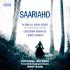 Saariaho: D'om le vrai sens - Laterna Magica - Leino Songs album lyrics, reviews, download