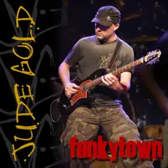 Funkytown - Single by Jude Gold album reviews, ratings, credits