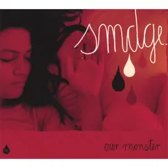 Our monster by SMDGE. album reviews, ratings, credits