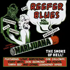 Reefer Blues: Vintage Songs About Marijuana, Vol. 3 (Remastered) by Various Artists album reviews, ratings, credits