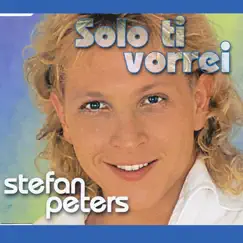 Solo ti vorrei (Schlager Discofox Dancefloor Kult Hits Reloaded) by Stefan Peters album reviews, ratings, credits
