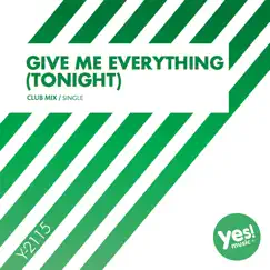 Give Me Everything (Tonight) [R.P. Remix] Song Lyrics