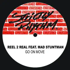 Go On Move - EP by Reel 2 Real featuring Mad Stuntman album reviews, ratings, credits