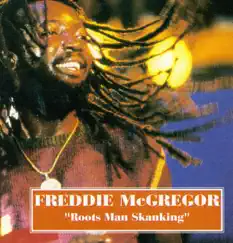Roots Man Skanking by Freddie McGregor album reviews, ratings, credits