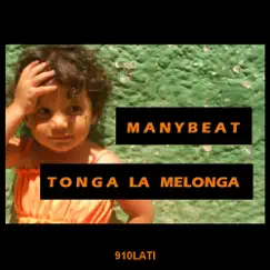 Tonga la Melonga - EP by Manybeat album reviews, ratings, credits